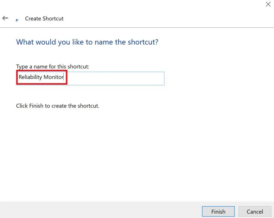 Đặt tên cho shortcut truy cập Windows Reliability Monitor trên Desktop