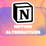 Top các lựa chọn thay thế Notion có chế độ ngoại tuyến
